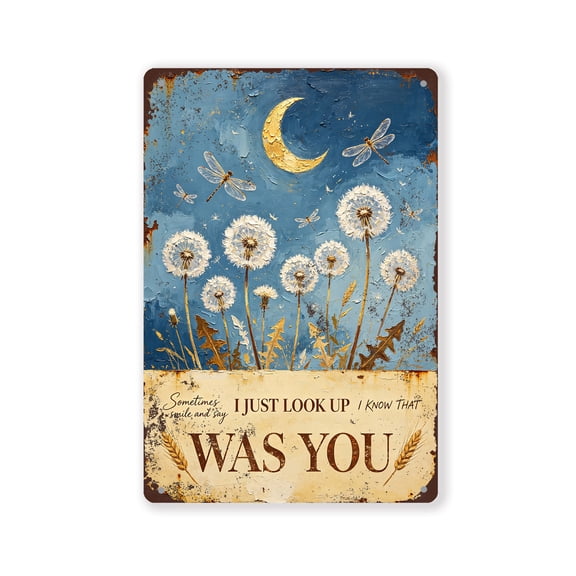 BTFSigns Vintage Dandelion Dragonfly Aluminum Metal Tin Sign, I Know That Was You Memorial Quote Wall Decor, 8x12 Inch Rustic Hanging Plaque for Bedroom Living Room Aesthetic Home Decor Gift