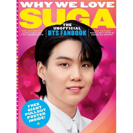BTS Fanbook - Why We Love Suga: South Korean Kid To K-pop Band Juggernaut, Rapper, Songwriter, Producer, Solo Career, Top 10 Songs, Documentary Road To D-DAY, Collabs, Military, Quiz Free Poster!