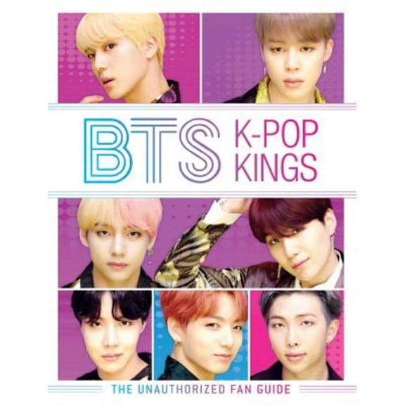 Pre-Owned BTS: K-pop Kings: The Unauthorized Fan Guide, 9781645171379, 164517137X, Paperback,