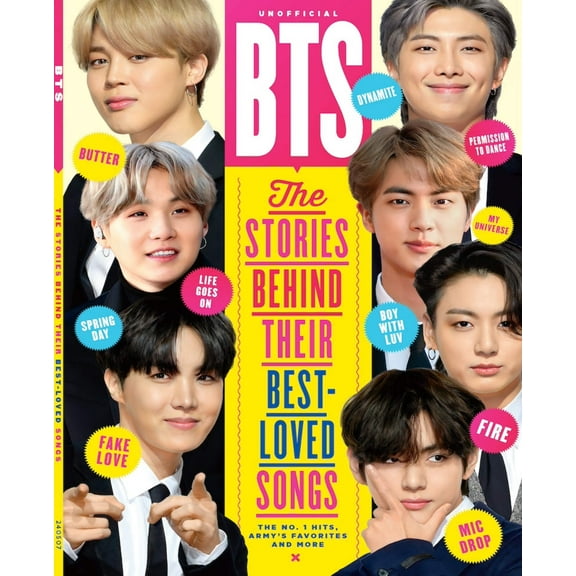 BTS - The Stories Behind Their Best Loved Songs: K-Pop, 2 Cool 4 Skool, Butter, Dynamite, I Need U, Fire, Boy With Luv, Permission To Dance, Fake Love, Fire, Jin, Suga, J-Hope, RM, Jimin, V Jungkook