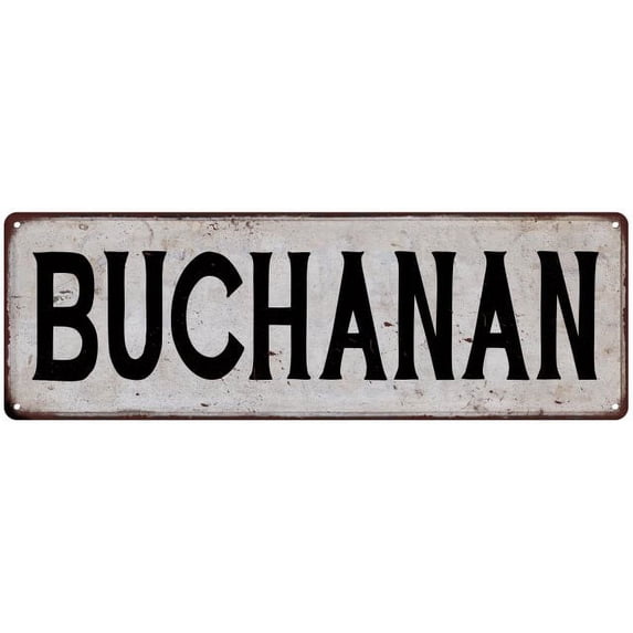 BUCHANAN Vintage Look Gift Rustic Chic Metal Sign 6x18 206180036879