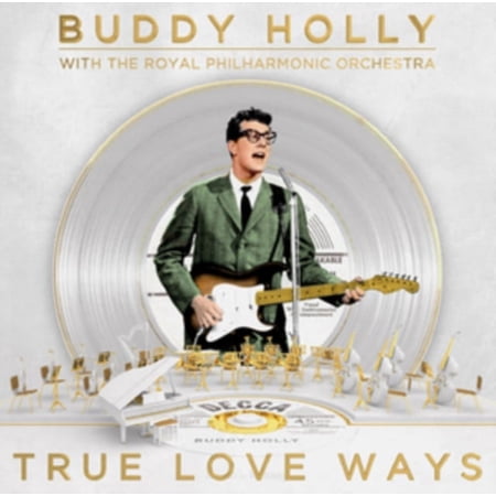 BUDDY HOLLY AND THE ROYAL PHILHARMONIC ORCHESTRA - True Love Ways