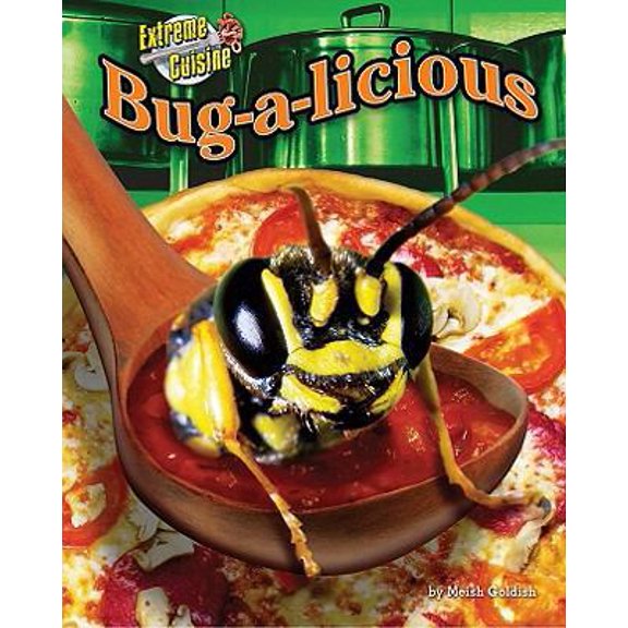 Pre-Owned Bug-A-Licious (Library Binding) 1597167576 9781597167574