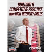BUILDING A COMPETITIVE PRACTICE WITH HIGH-INTENSITY DRILLS KRIMMEL