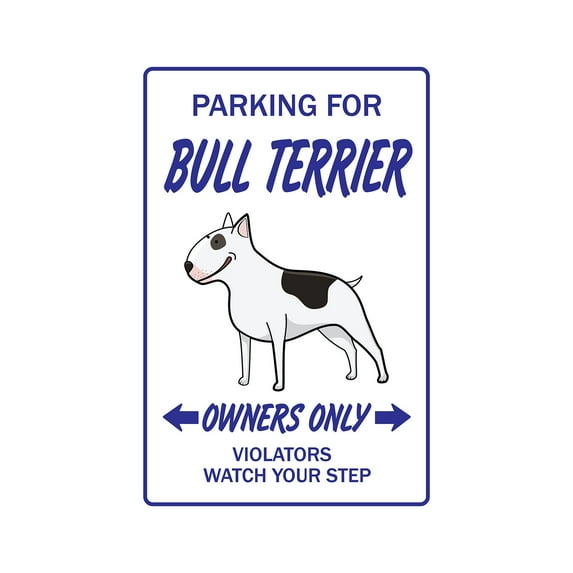 BULL TERRIER Aluminum Sign dog pet parking Aluminum Signs veterinarian vet | Indoor/Outdoor | 10" Tall