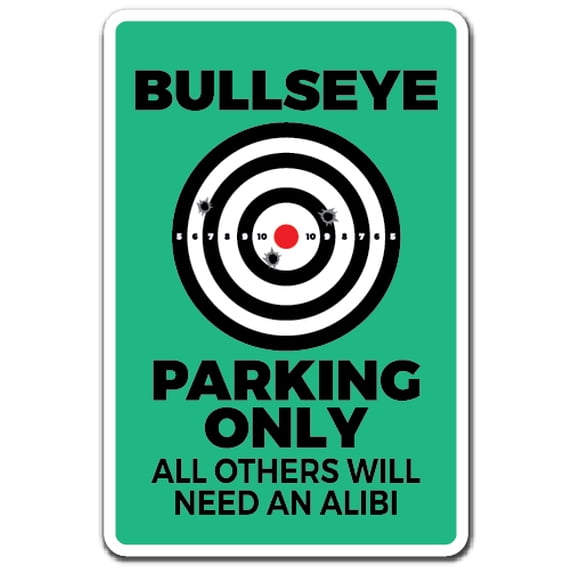 BULLSEYE PARKING ONLY Decal archery bow hunter ammo | Indoor/Outdoor | 7" Tall