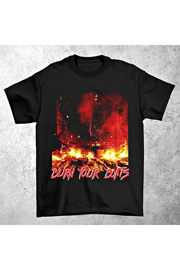 BURN YOUR BOATS Graphic T-Shirt