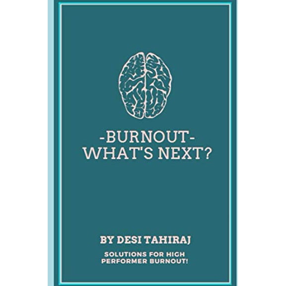 Pre-Owned BURNOUT - WHAT'S NEXT?: SOLUTIONS FOR HIGH-PERFORMER BURNOUT Paperback