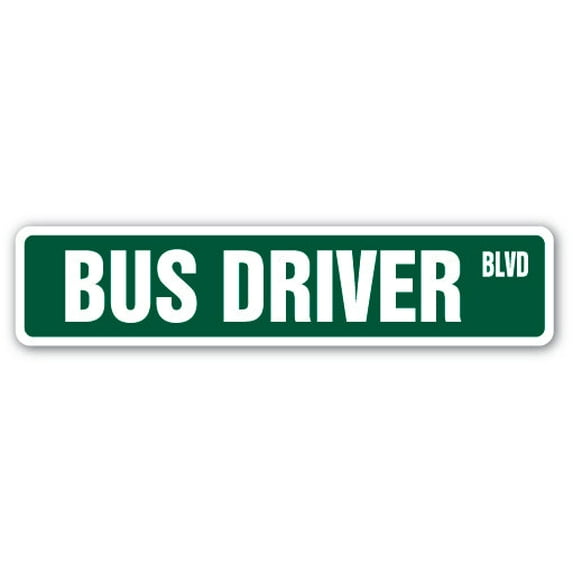 BUS DRIVER Street Sign station buses driver route school | Indoor/Outdoor | 30" Wide
