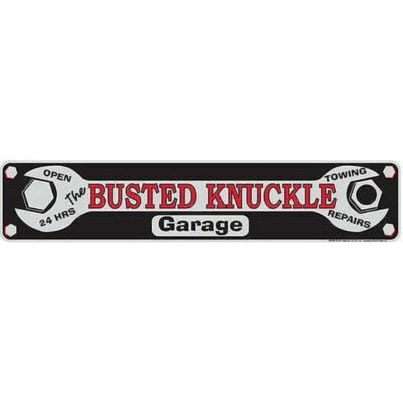 BUSTED KNUCKLE GARAGE METAL STREET SIGN 24" X 5" OPEN 24 HRS TOWING REPAIRS