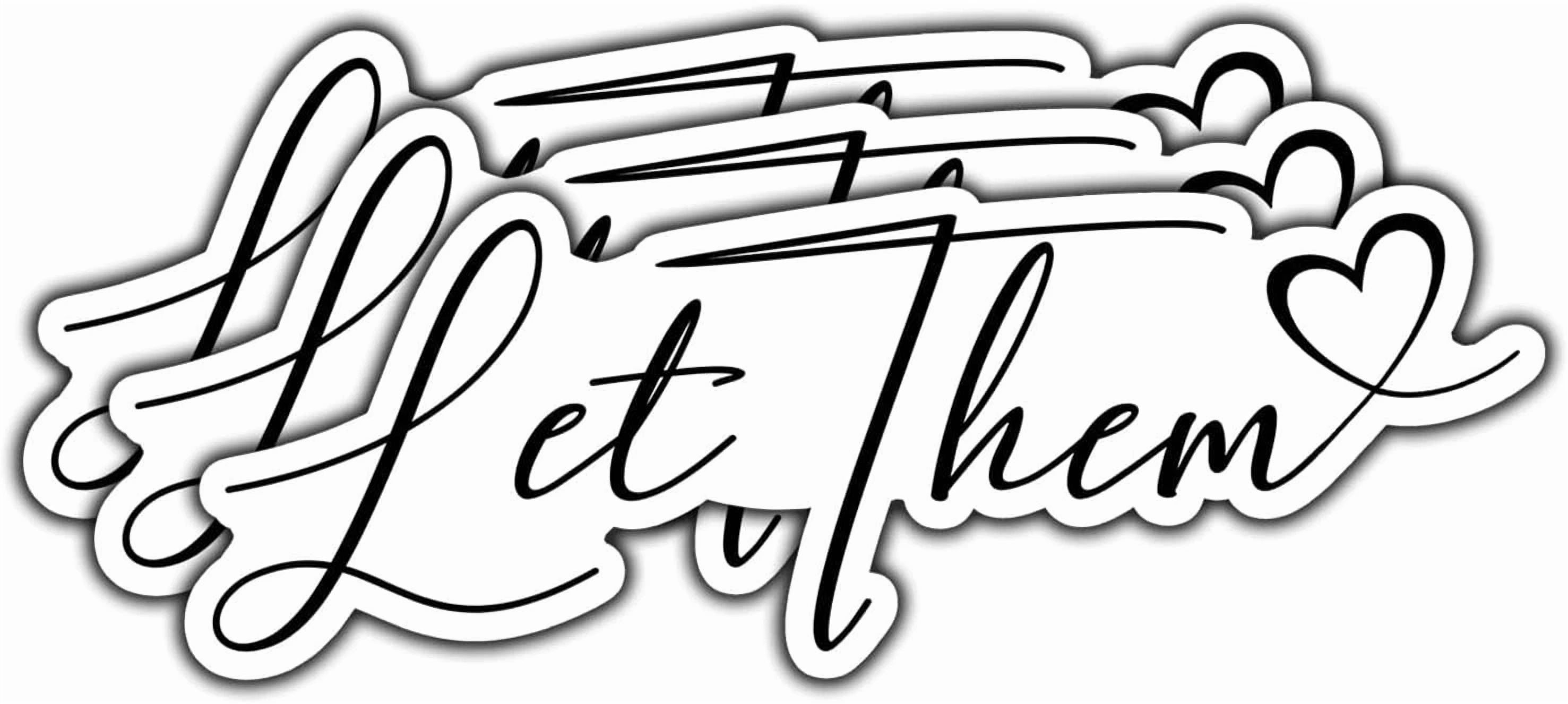 BUTTERFLY- (3Pcs) Let Them Sticker Funny Quote Sarcastic Decals Waterproof Multicolor