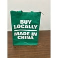 thumbnail image 1 of BUY LOCALLY - Made in China Tote Shopping Bag - Fun Gag for Shopping, 1 of 4