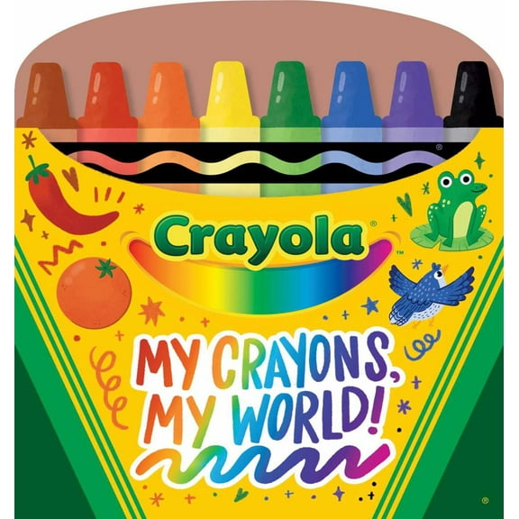 BUZZPOP: Crayola: My Crayons, My World! (a Crayola Crayon Shaped Novelty Board Book for Toddlers) (Board Book)