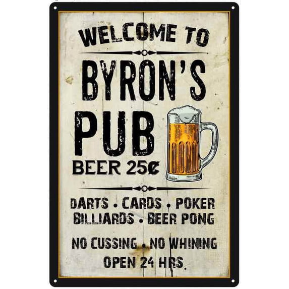 BYRON'S Pub Sign Vintage Man Cave Bar 12 x 18 Matte Finish Metal 112180028278