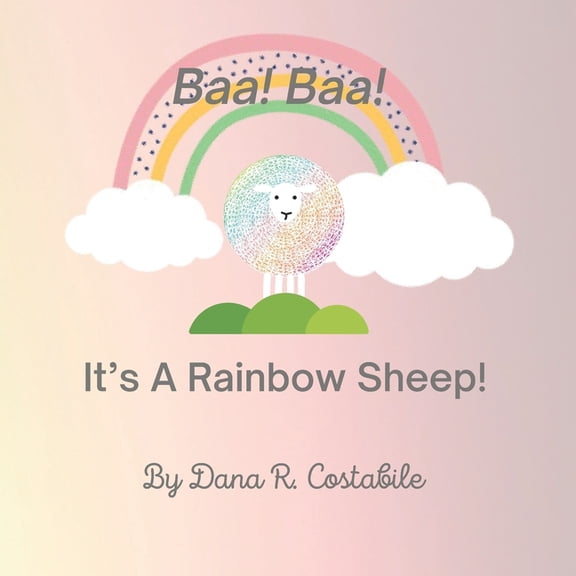 Baa! Baa! It's A Rainbow Sheep!, (Paperback)
