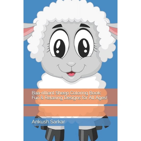 Baa-rilliant Sheep Coloring Book: Fun & Relaxing Designs for All Ages!, (Paperback)