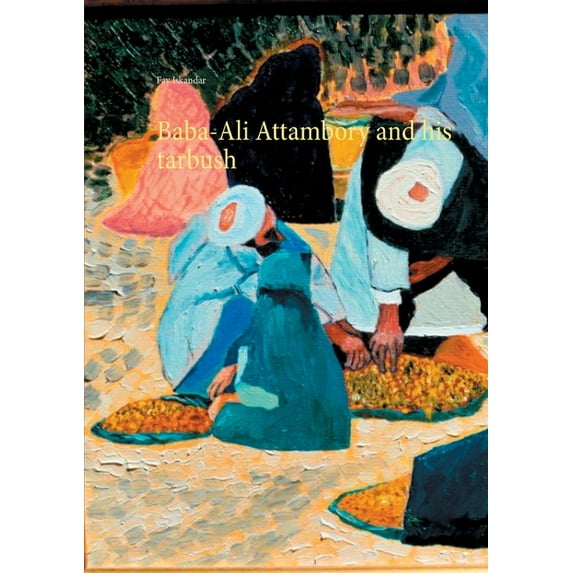 Baba-Ali Attambory and his tarbush