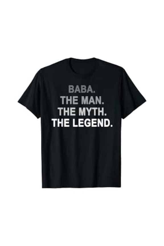 Baba. The Man. The Myth. The Legend. T Shirt