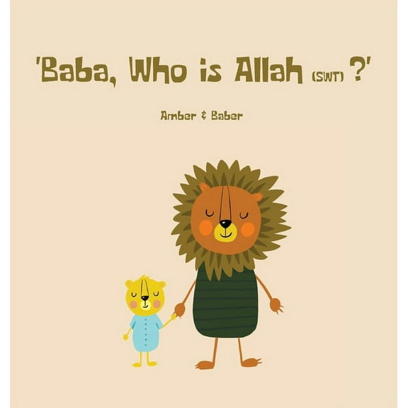 Baba, Who is Allah (swt)?, (Hardcover)
