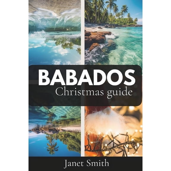 Babados Christmas guide: Experience the Joy and Festivities of Christmas (Paperback)