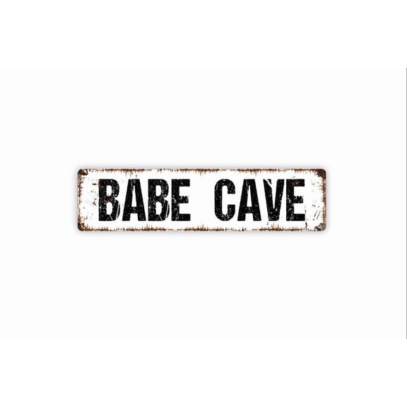 Babe Cave Sign - Rustic Metal Street Sign or Door Name Plate Plaque - Size: 16 x 4 Inches