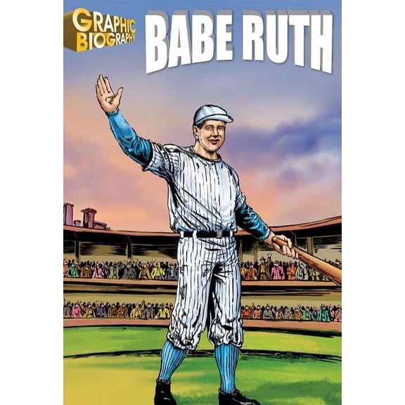 Saddleback Graphic Biographies: Babe Ruth Graphic Biography (Paperback)