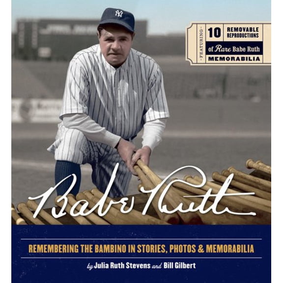 Pre-Owned Babe Ruth : Remembering the Bambino in Stories, Photos & Memorabilia (Hardcover)