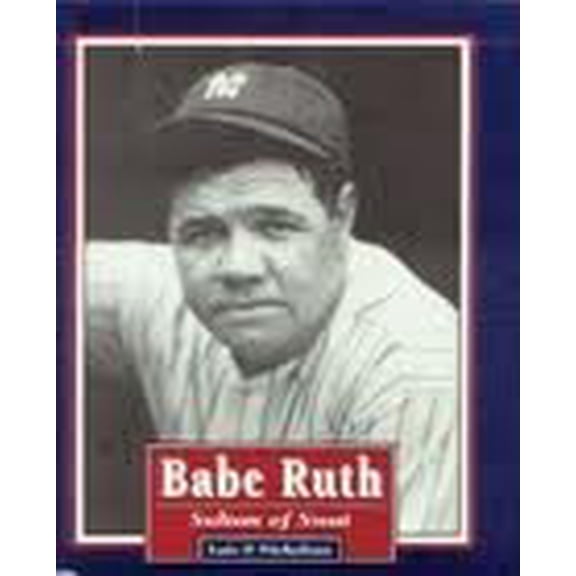 Pre-Owned Babe Ruth, Sultan of Swat (Hardcover) 0962542717 9780962542718