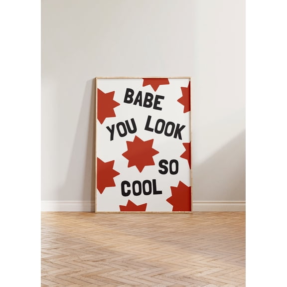 Babe You Look So Cool Print, Colourful Retro Music Wall Art, Y2K Positive Quote Print, Bright Wall Decor, Pink, Green, Copper, Blue Print 1414 UNFRAMED Poster, 16x24
