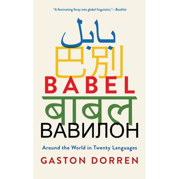 Babel: Around the World in Twenty Languages, (Paperback)