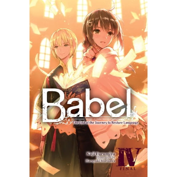 Pre-Owned Babel Babel, Vol. 4: The End of the Journey to Restore Language Volume 4, Book 4, (Paperback)