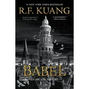 Babel Or the Necessity of Violence an Arcane History of the Oxford Translators Revolution Hardcover
