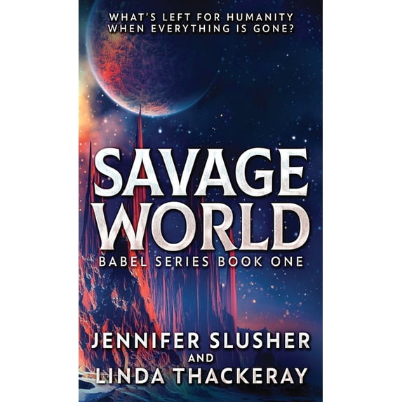 Babel Savage World, Book 1, (Hardcover)