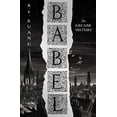 thumbnail image 1 of Pre-Owned Babel: SUNDAY TIMES and #1 NYT bestseller and most anticipated fantasy book of 2022 Hardcover, 1 of 1