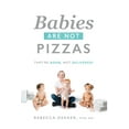 thumbnail image 1 of Babies Are Not Pizzas: They're Born, Not Delivered, (Hardcover), 1 of 1