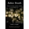 thumbnail image 1 of Pre-Owned Babies' Breath: Stories of the Sad, the Sick, the Evil (Paperback) 1626520216 9781626520219, 1 of 1