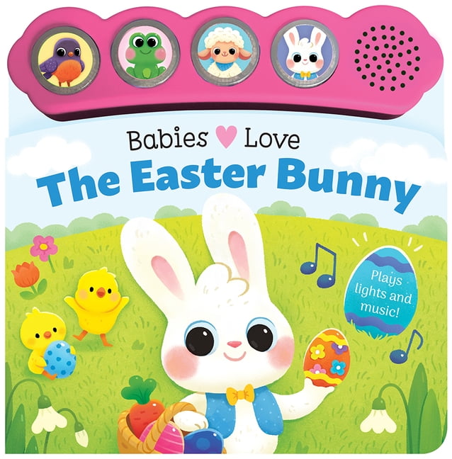 Babies Love Babies Love the Easter Bunny (Board Book)