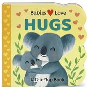 Babies Love Babies Love Hugs, Board Book