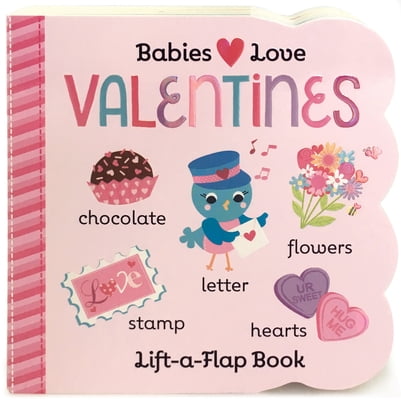 Pre-Owned Babies Love Valentines: A Lift-a-Flap Board Book for and Toddlers Holly Berry-Byrd, Cottage Door Press