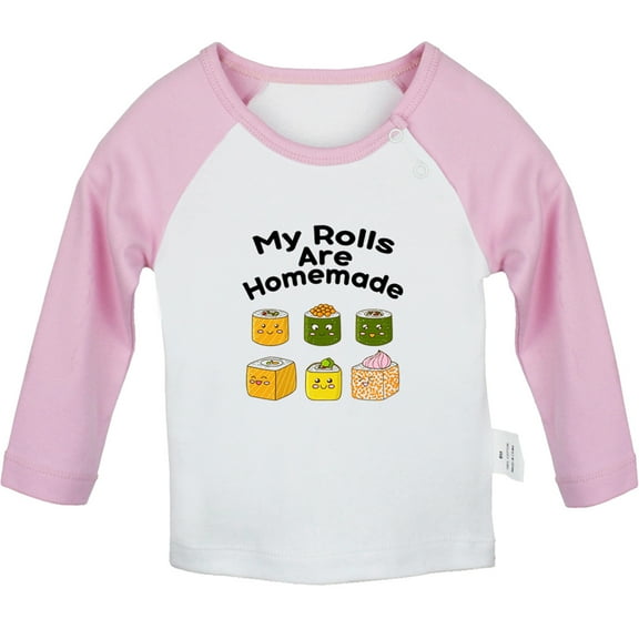 Babies My Rolls Are Homemade Funny T shirt For Baby, Newborn Babies T-shirts, Infant Tops, 0-24M Kids Graphic Tees Clothing (Long Pink Raglan T-shirt, 12-18 Months)