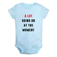 thumbnail image 1 of Babies Unisex A Lot Going On At The Moment Funny Rompers Newborn Baby Bodysuits Infant Jumpsuits Kids Cotton Graphic One-Piece Outfits, 1 of 5