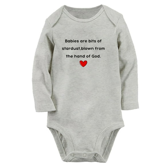 Babies are bits of stardust, blown from the hand of God Funny Rompers Newborn Baby Bodysuits Infant Jumpsuits Kids Cotton Graphic One-Piece Outfits