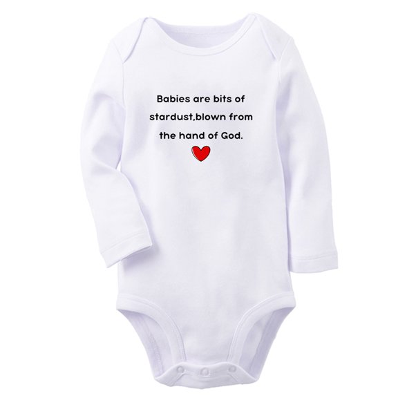 Babies are bits of stardust, blown from the hand of God Funny Rompers Newborn Baby Bodysuits Infant Jumpsuits Kids Cotton Graphic One-Piece Outfits