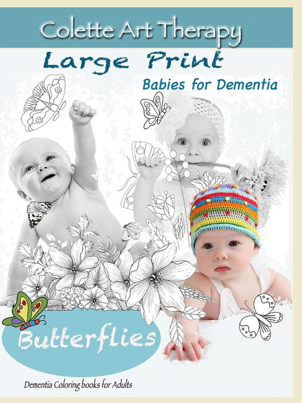 Babies for Dementia Butterflies. Dementia coloring books for Adults