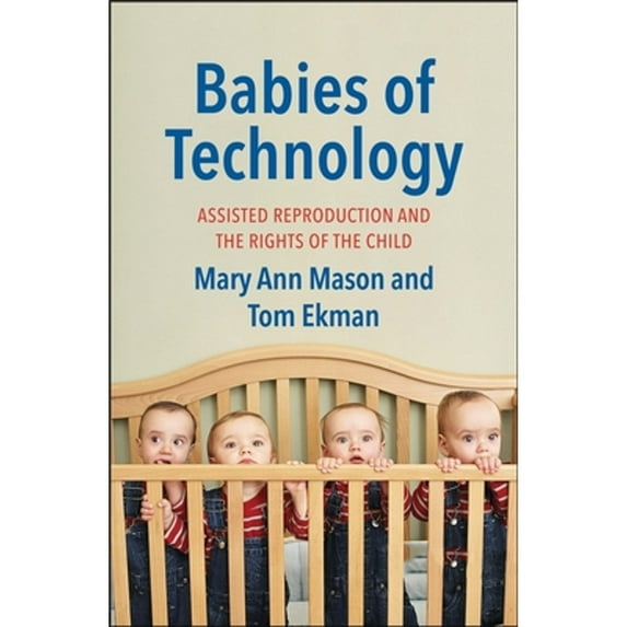Pre-Owned Babies of Technology: Assisted Reproduction and the Rights of the Child Paperback