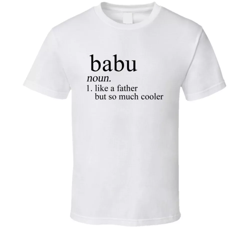 Babu Noun Languages Definition Dad Father Father's Day Gift T Shirt