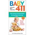 thumbnail image 1 of Baby 411: Clear Answers & Smart Advice for Your Baby's First Year (Paperback), 1 of 2