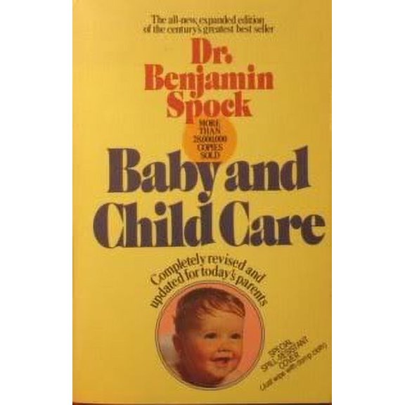 Pre-Owned Baby And Child Care: Completely Revised And Updated For Today's Parents Edition: Reprint Paperback