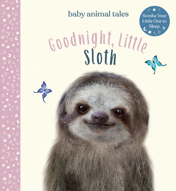 Tales:　Goodnight,　Little　Sloth　(Hardcover)　Baby　Animal