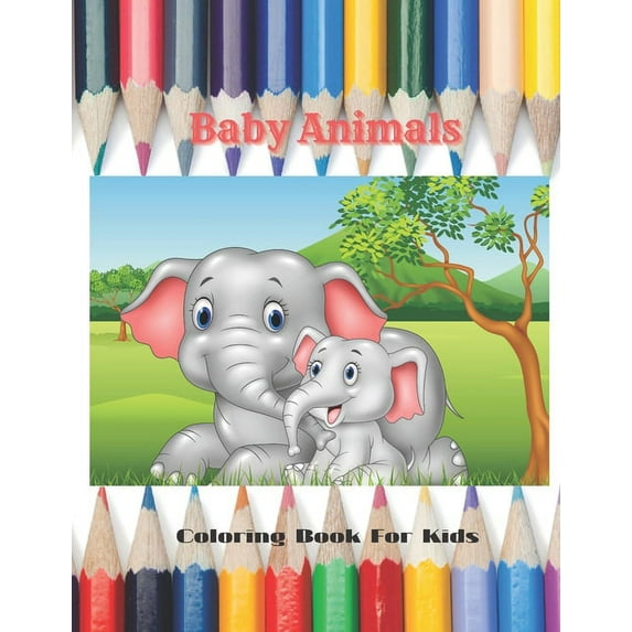 Baby Animals - Coloring Book For Kids, (Paperback)